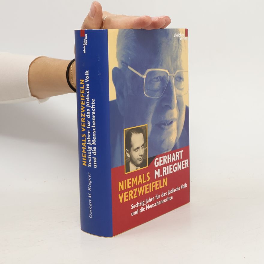 Gerhart Riegner Niemals verzweifeln