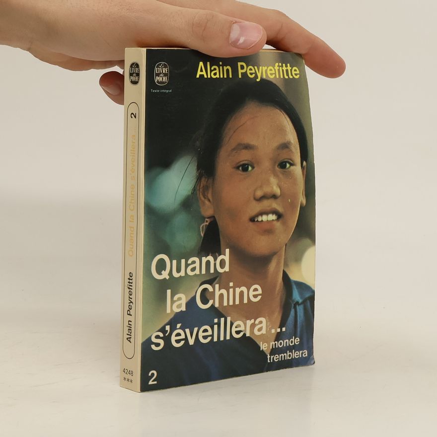 Alain Peyrefitte Quand la Chine s'éveillera ...