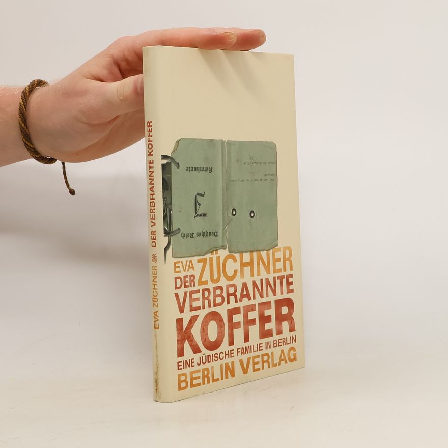Eva Züchner Der verbrannte Koffer
