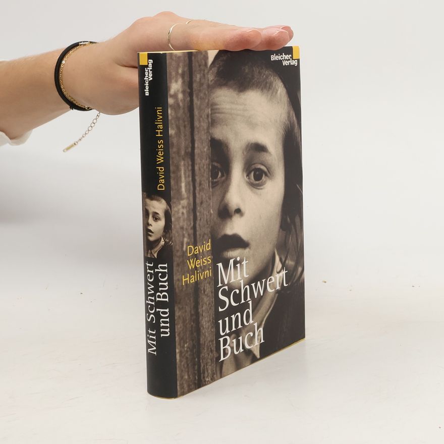 David Halivni Mit Schwert und Buch