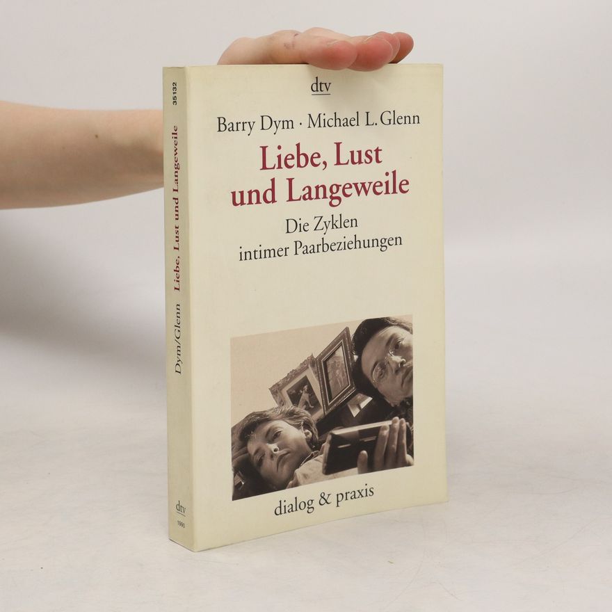 Barry Dym Liebe, Lust und Langeweile