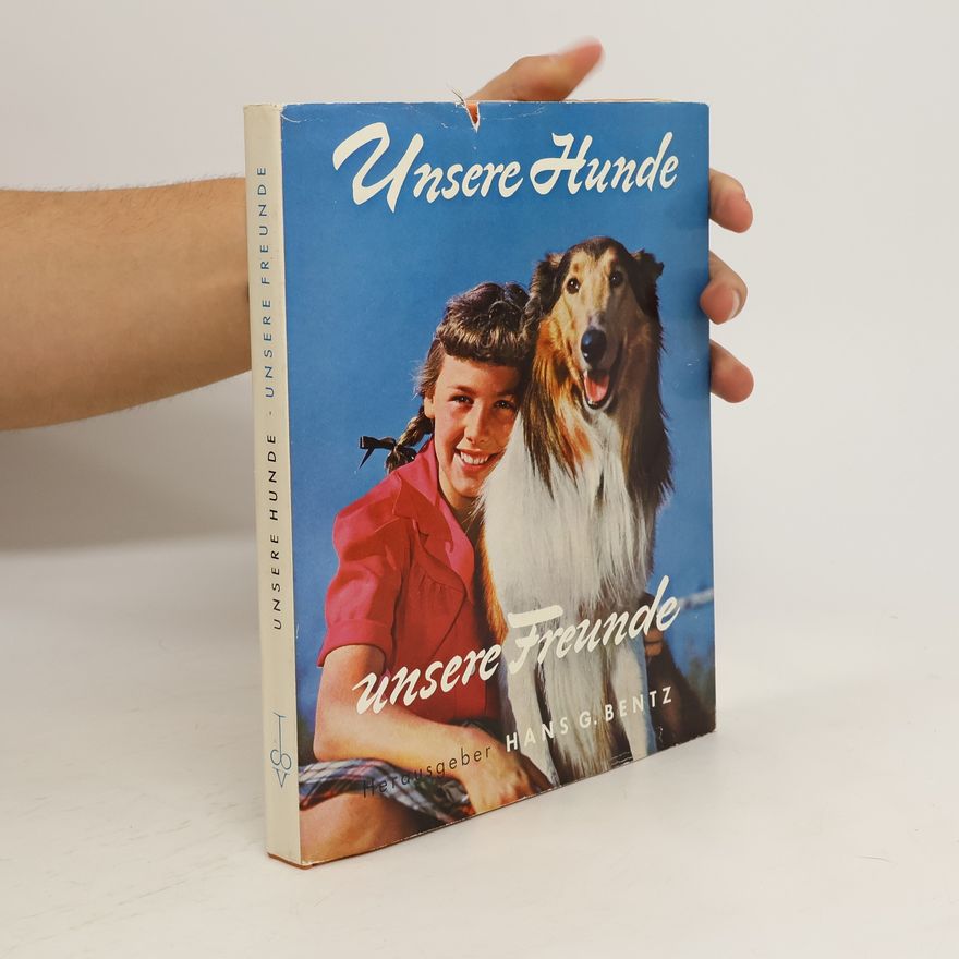 Various authors Unsere hunde, unsere freunde