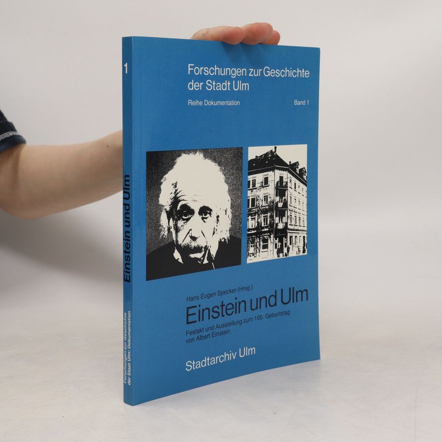 Hans Eugen Specker Einstein und Ulm