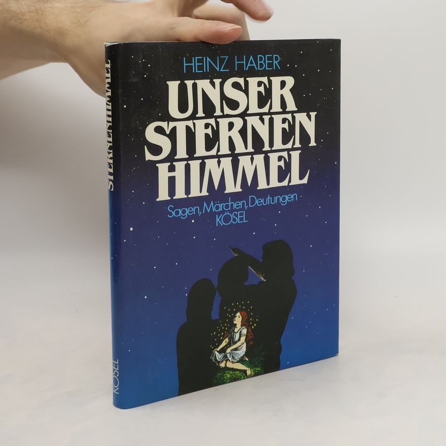 Heinz Haber Unser Sternenhimmel