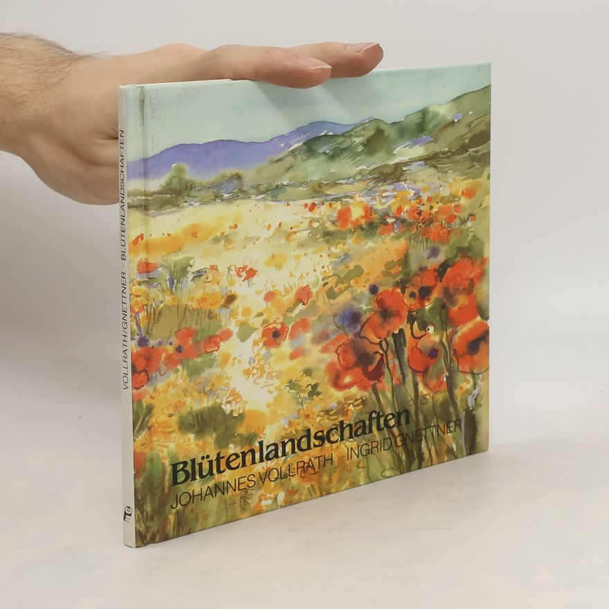 Ingrid Gnettner Blütenlandschaften