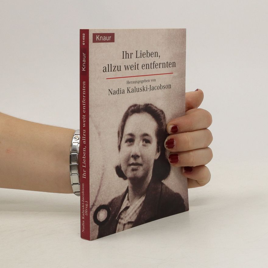 Louise Jacobson Ihr Lieben, allzu weit entfernten