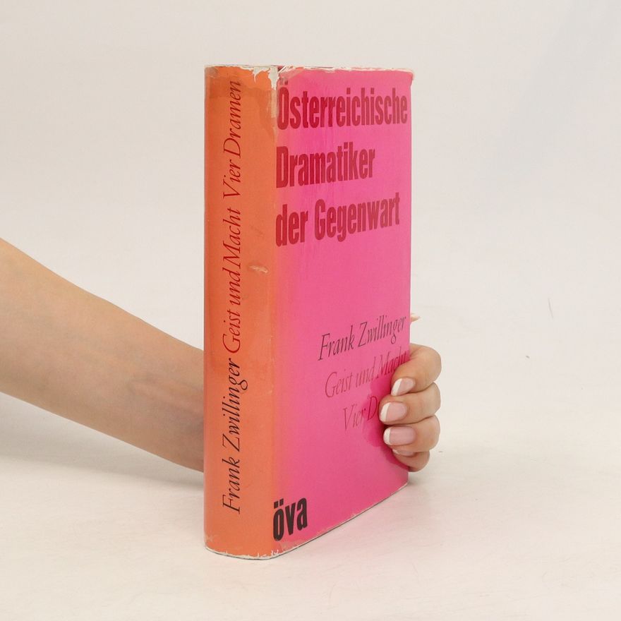 Frank Zwillinger Österreichische Dramatiker der Gegenwart