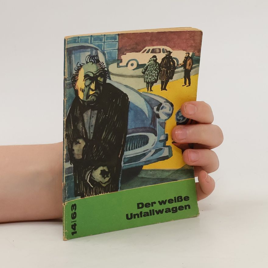 Hans von Oettingen Der weiße Unfallwagen