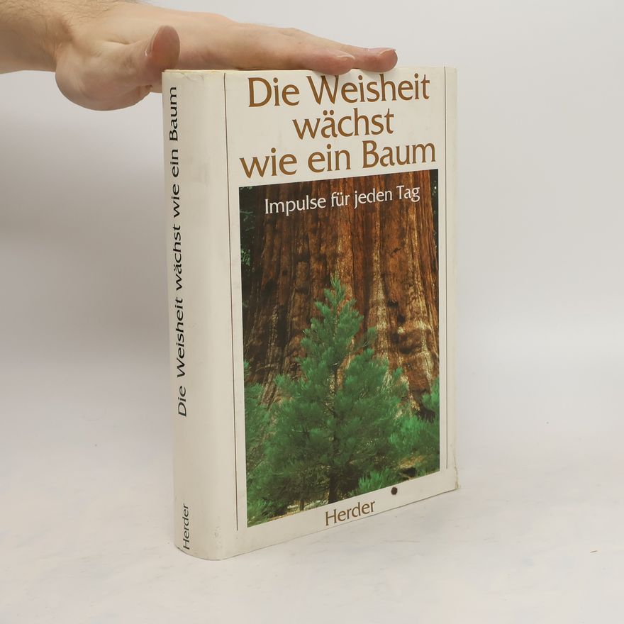 Werner Braselmann Die Weisheit wächst wie ein Baum