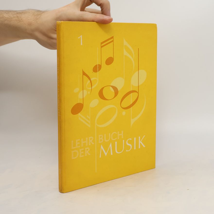 Kolektiv autorů Lehr Buch der Musik. Band 1