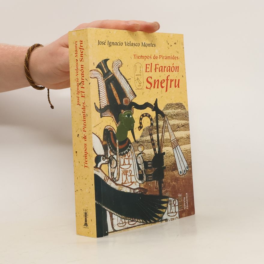José Ignacio Velasco Montes El faraón Snefru