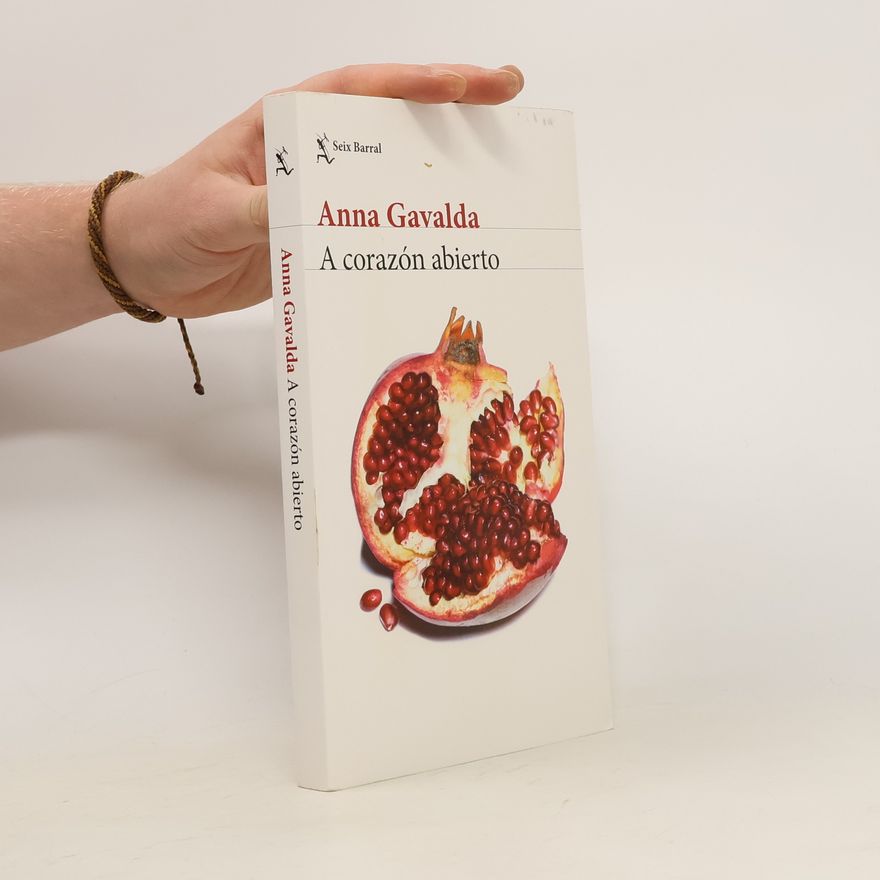 Anna Gavalda A corazón abierto