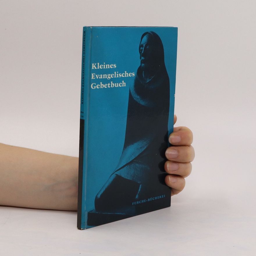 Autorenkollektiv Kleines evangelisches Gebetbuch