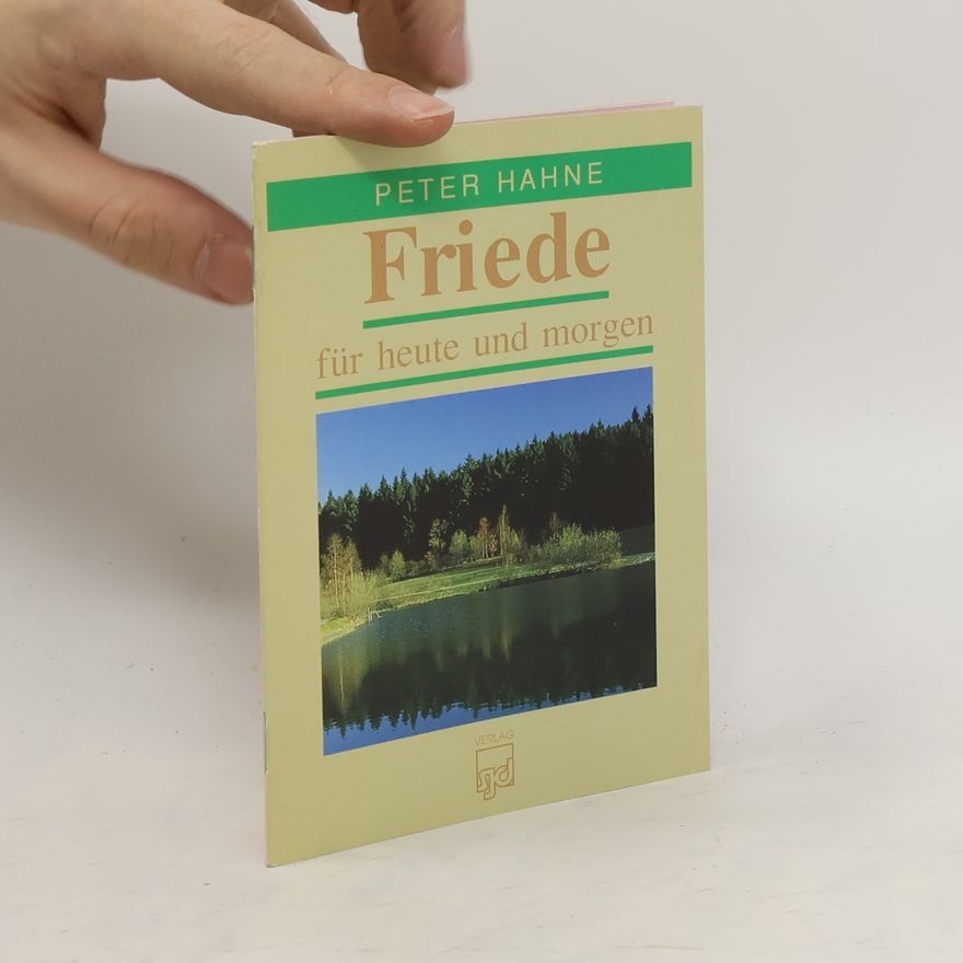 Peter Hahne Friede für heute und morgen
