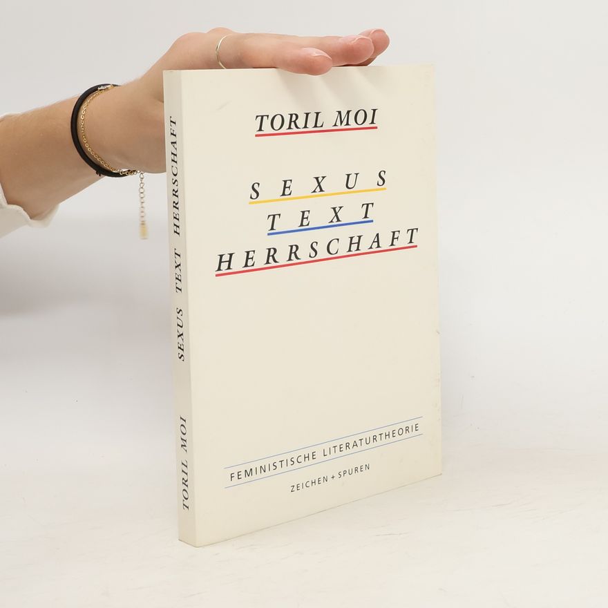 Toril Moi Sexus, Text, Herrschaft