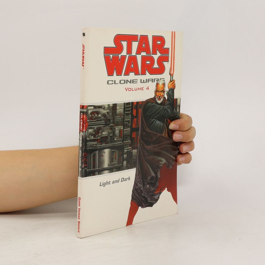 Dan Parsons Star Wars. Clone Wars Volume 4. Light and Dark