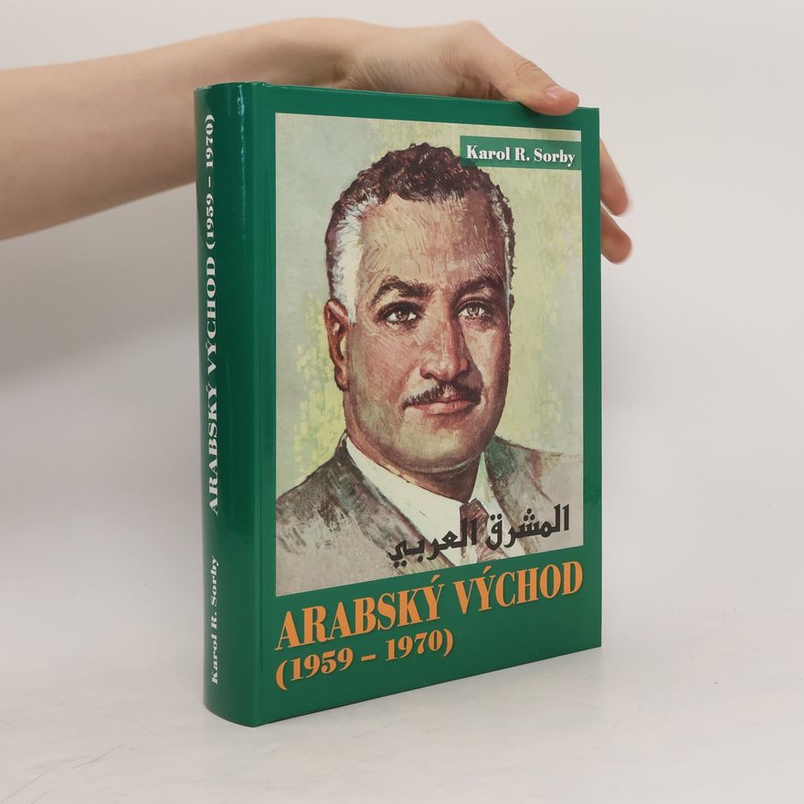 Karol R. Sorby Arabský východ (1959-1970)