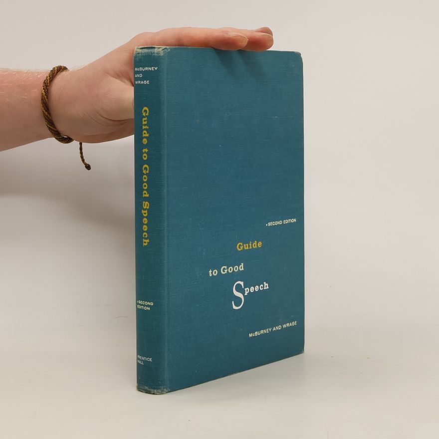 Ernest J. Wrage Guide to Good Speech