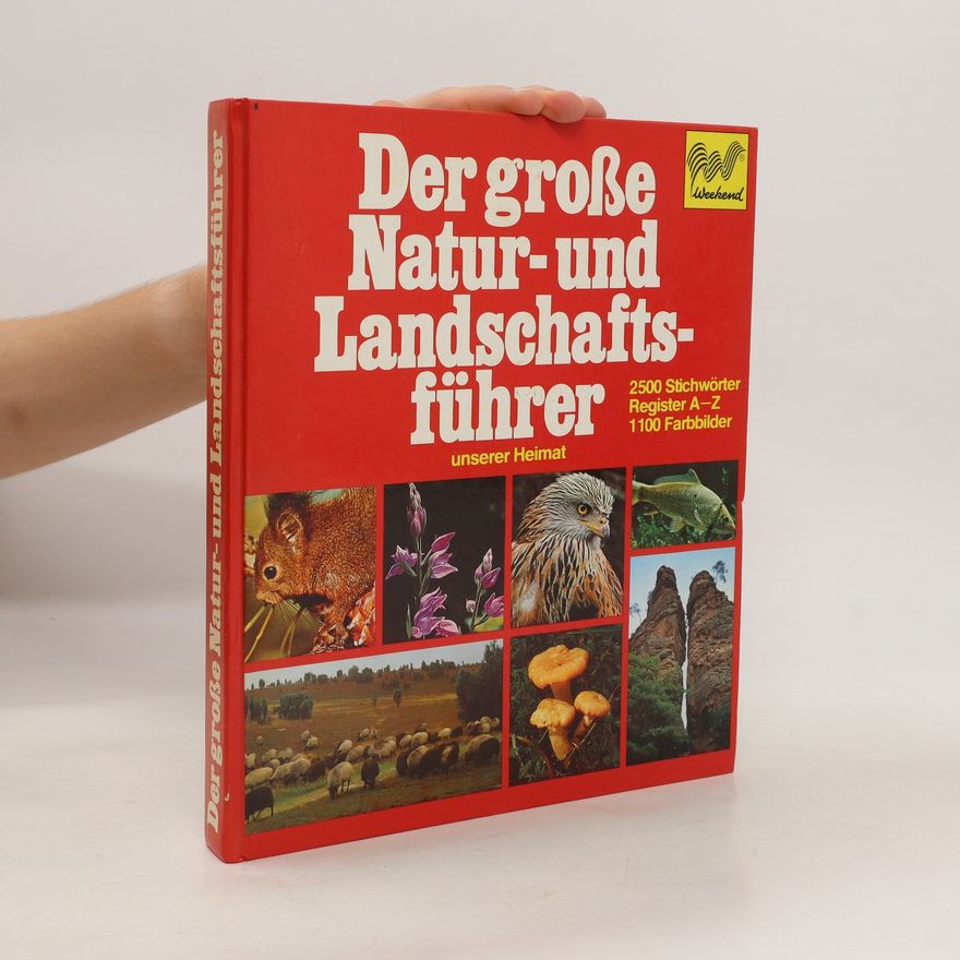 Kolektív autorov Der grosse Natur- und Landschaftsführer