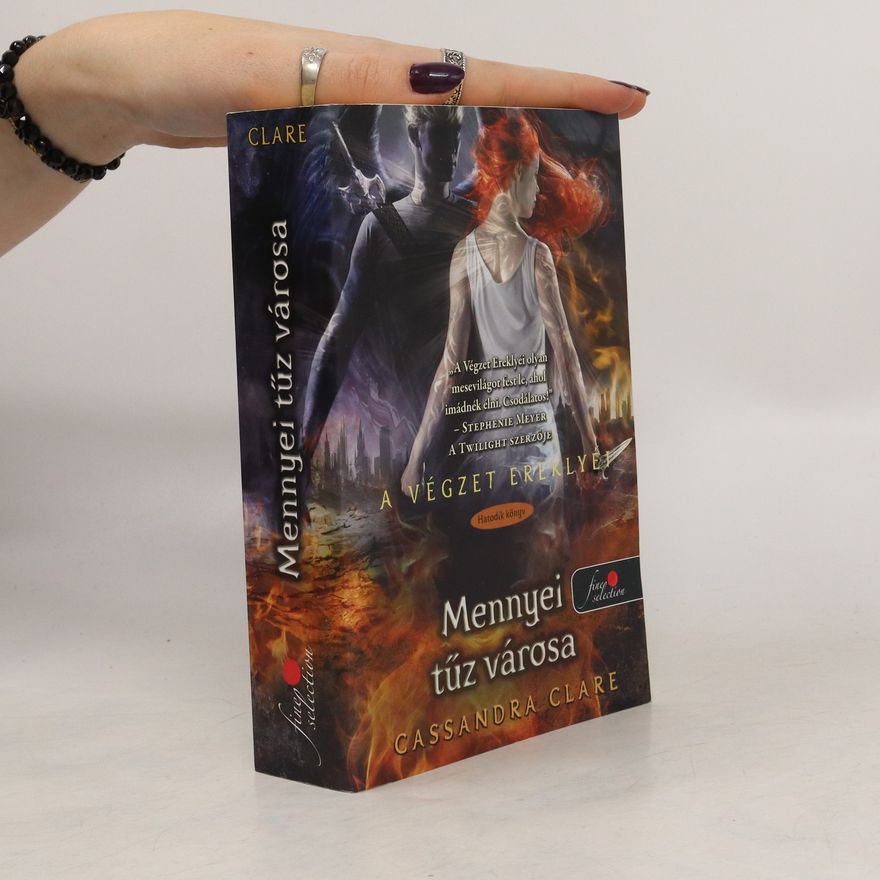 Cassandra Clare Mennyei tűz városa