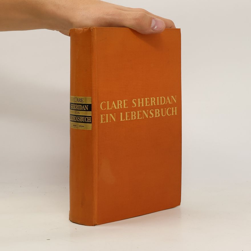 Clare Sheridan Ich, meine Kinder und die Grossmächte der Welt
