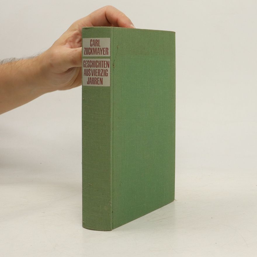 Carl Zuckmayer Geschichten Aus Vierzig Jahren