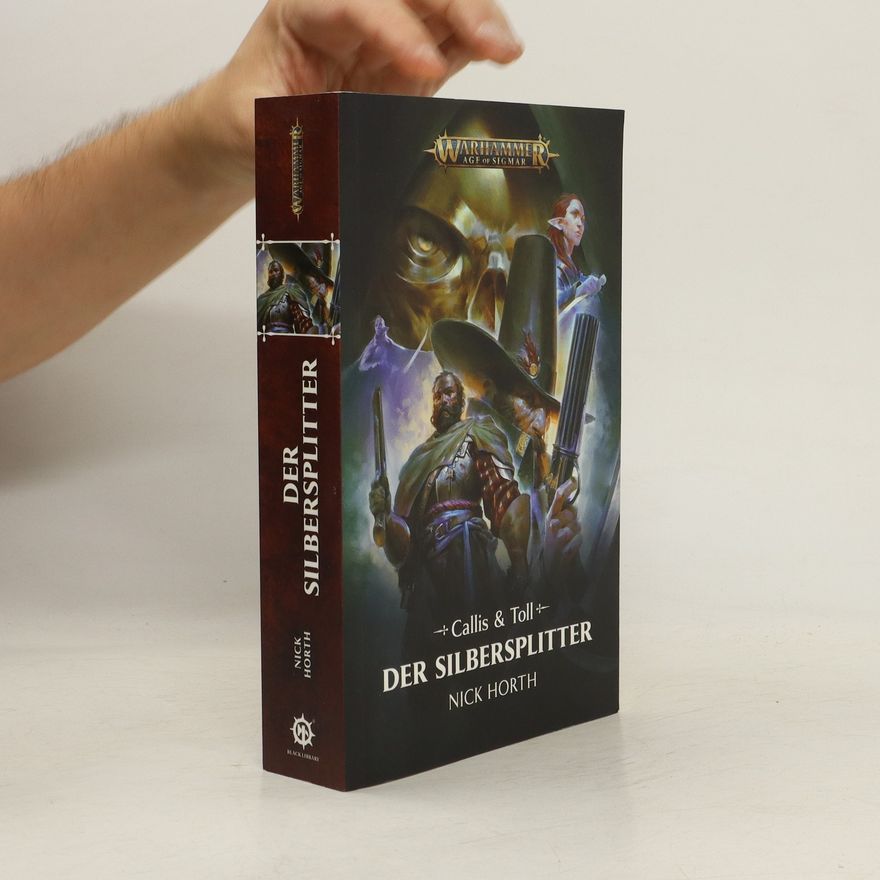 Nick Horth Callis & Toll - Der Silbersplitter