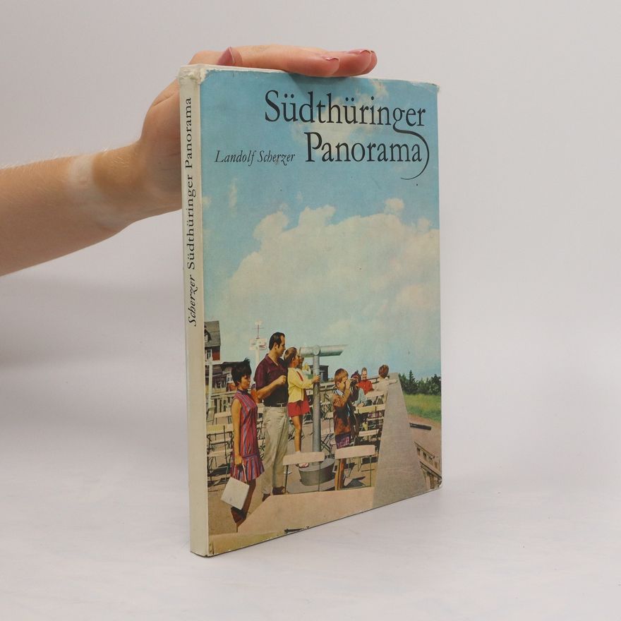 Landolf Scherzer Südthüringer Panorama