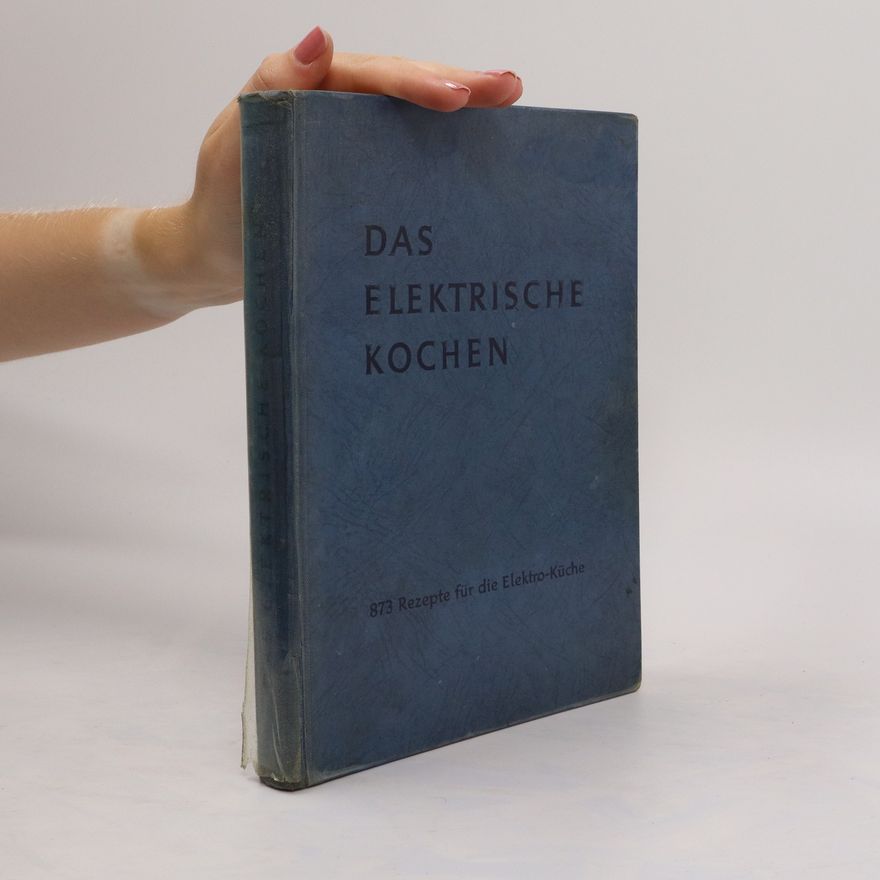 Elisabeth Meyer-Hagen Das Elektrische Kochen