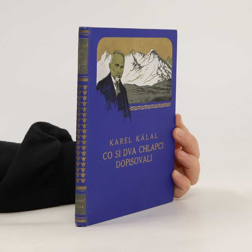 Karel Kálal Co si dva chlapci dopisovali