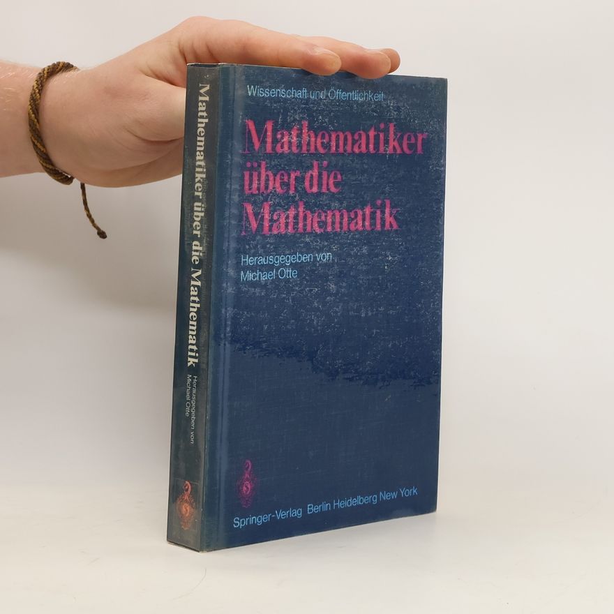 Michael Otte Mathematiker über die Mathematik