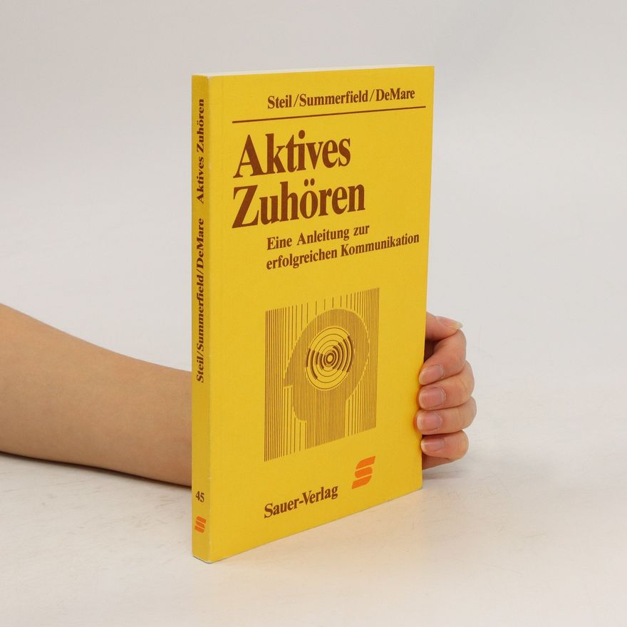 Lyman K. Steil Aktives Zuhören