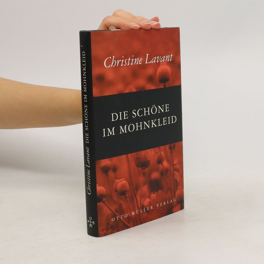Christine Lavant Die Schöne im Mohnkleid