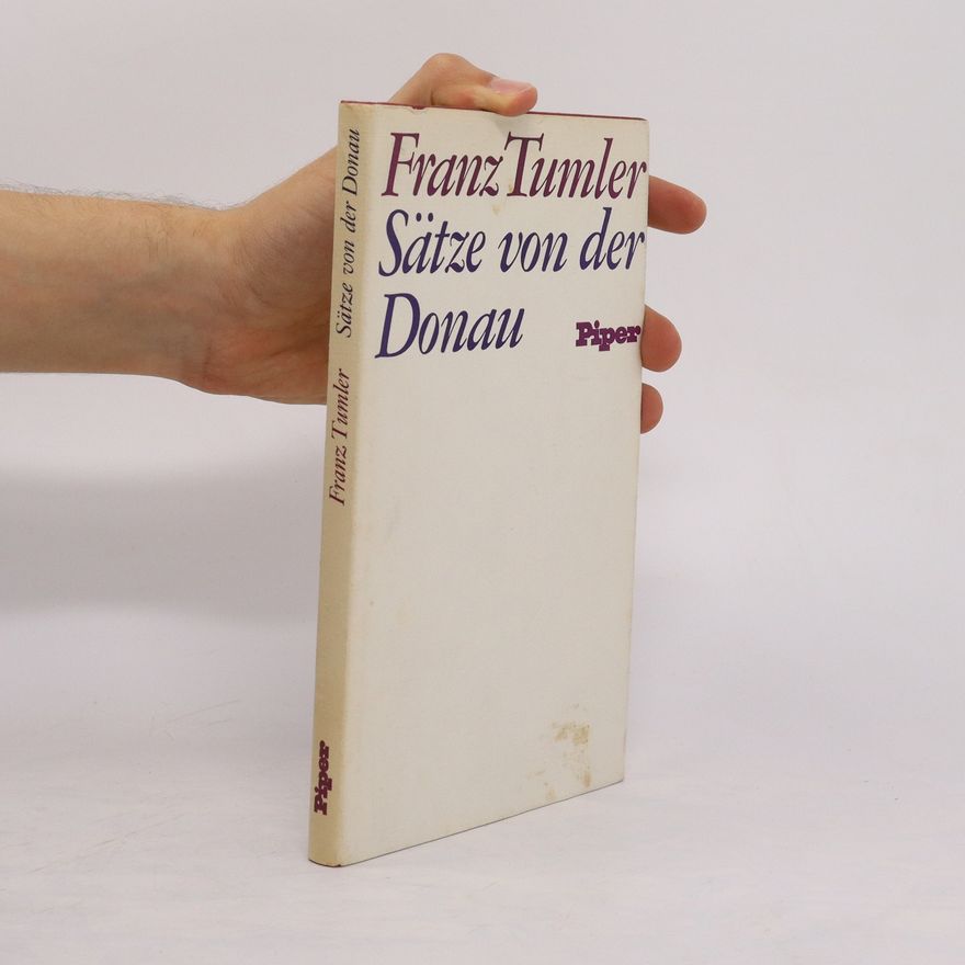Franz Tumler Sätze von der Donau