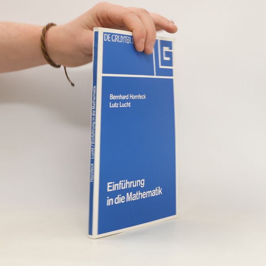 Lutz Lucht Einführung in die Mathematik
