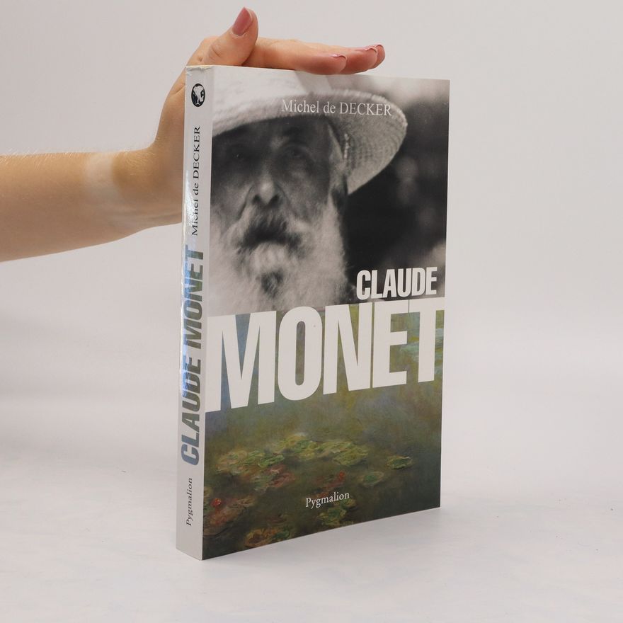 Michel de Decker Claude Monet
