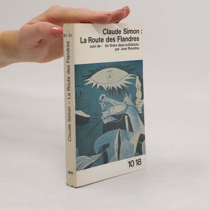Claude Simon La Route de Flandres