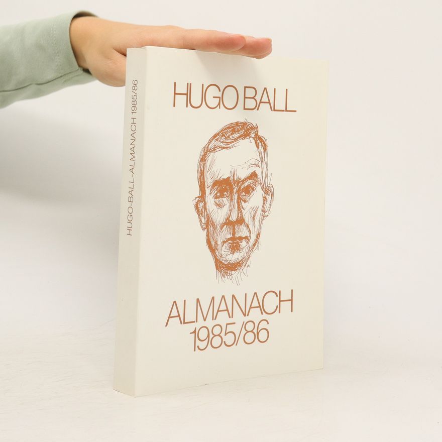Hugo Ball Almanach 1985/86