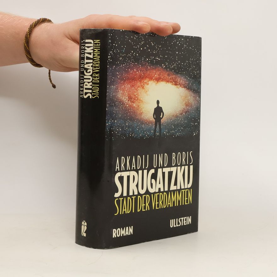Arkadij Natanovič Strugackij Stadt der Verdammten