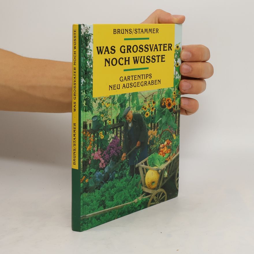 Annelore Bruns Was Grossvater noch wusste