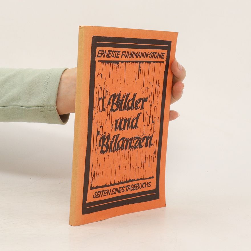 Erneste Fuhrmann-Stone Bilder und Bilanzen (nummeriertes Exemplar)