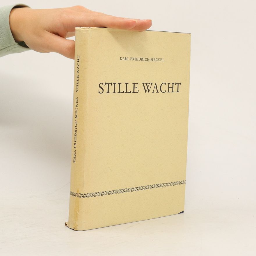 Karl Friedrich Meckel Stille Wacht