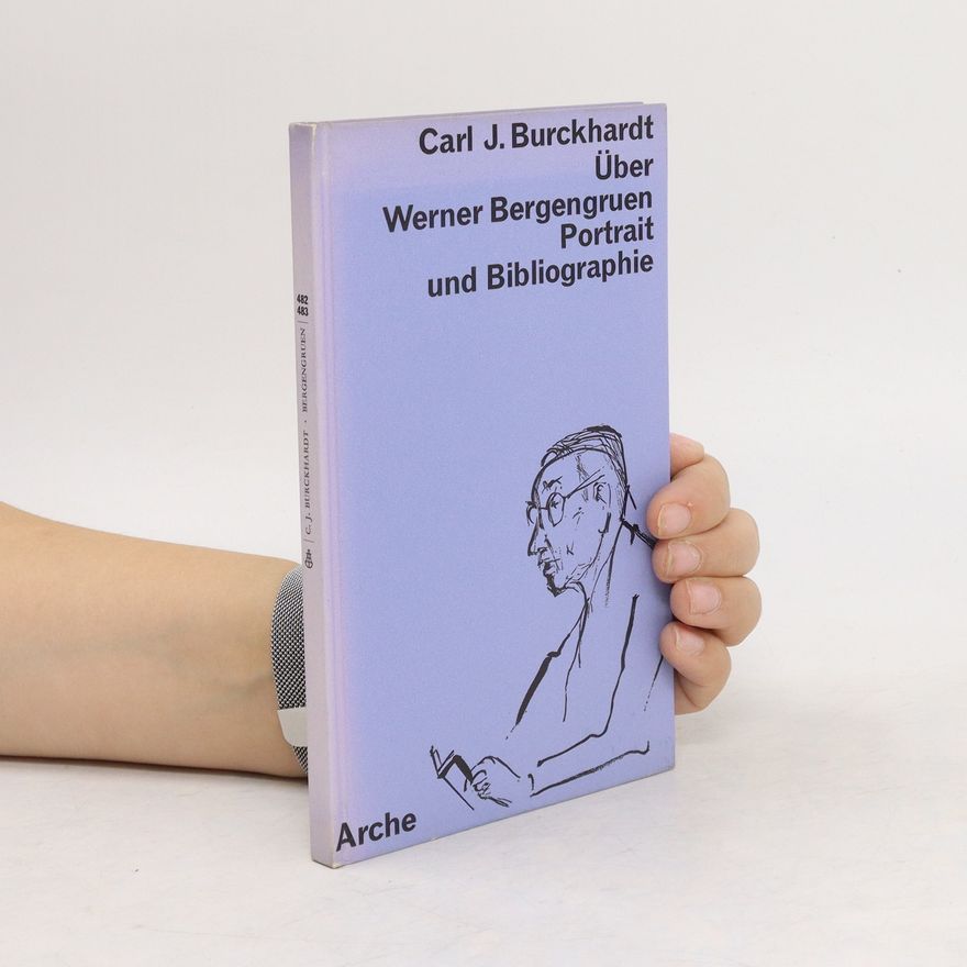 Carl Jacob Burckhardt Über Werner Bergengruen