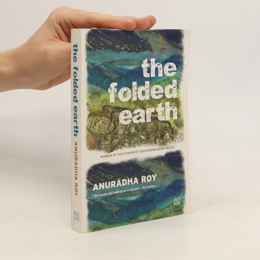 Anuradha Roy The Folded Earth