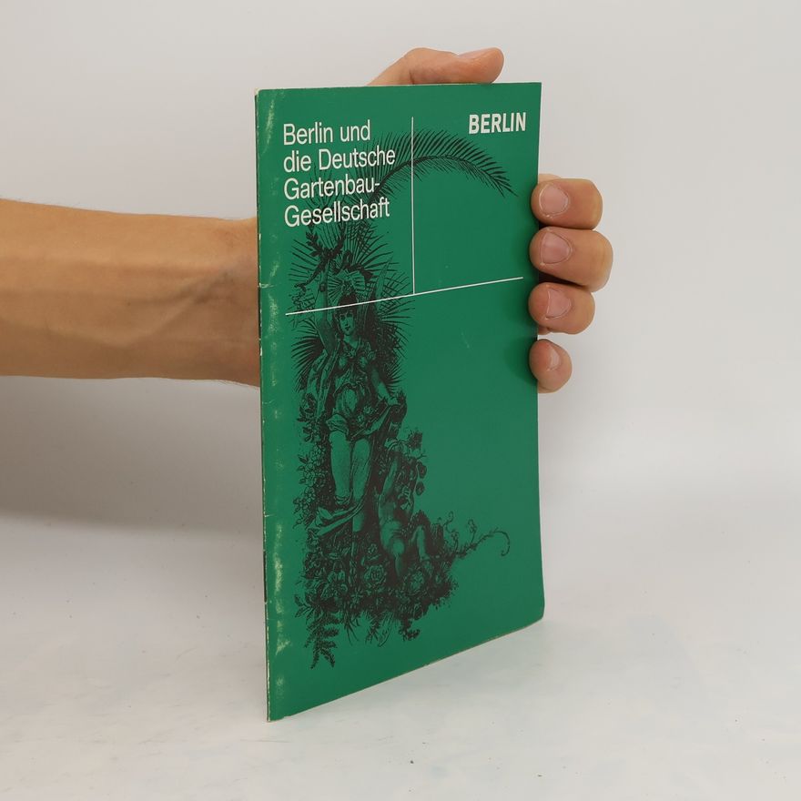 Autorenkollektiv Berlin und die Deutsche Gartenbau-Gesellschaft