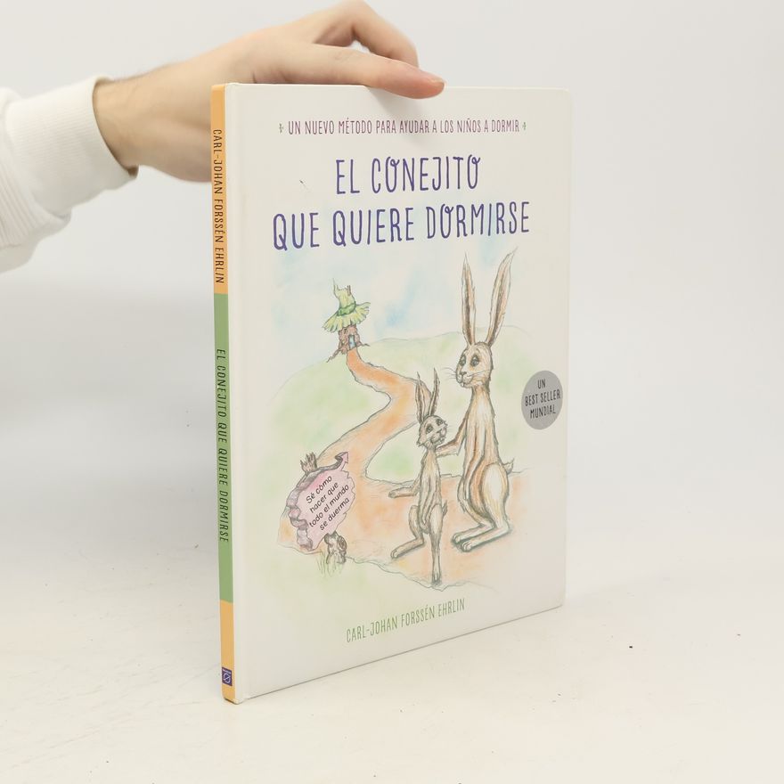 Carl Forssén Ehrlin El conejito que quiere dormirse
