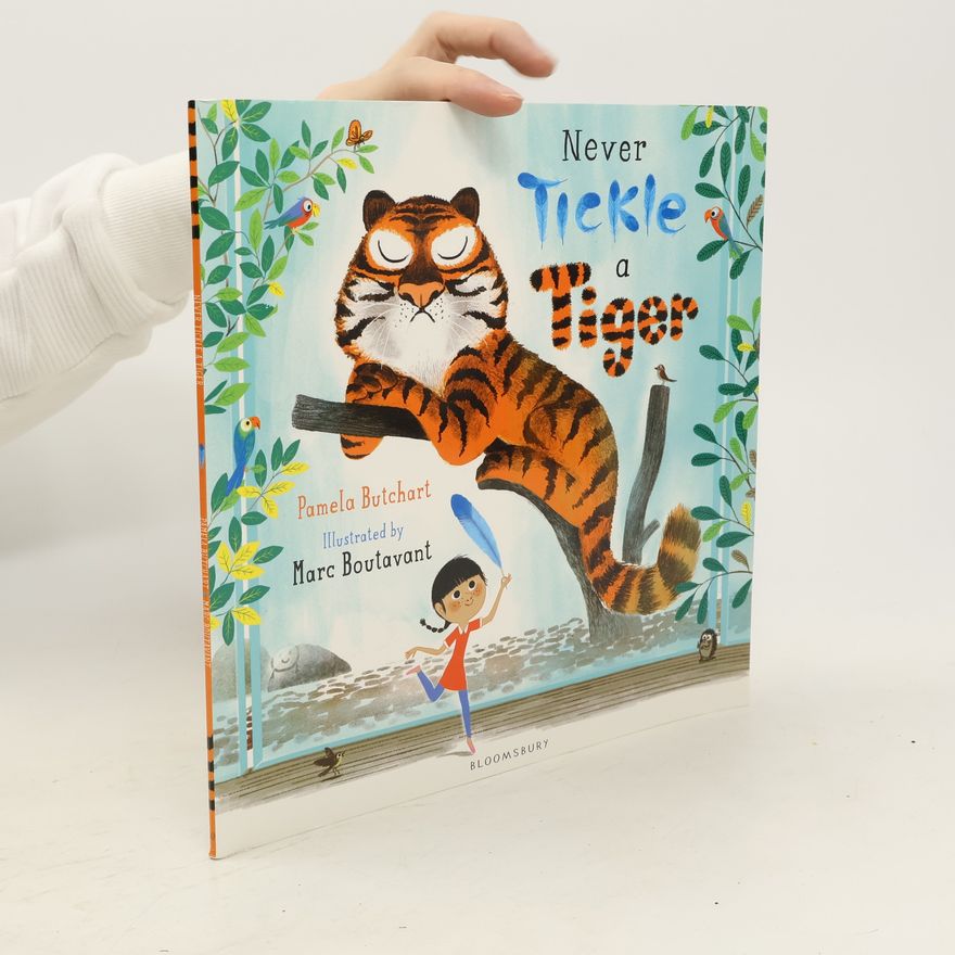 Pamela Butchart Never Tickle a Tiger