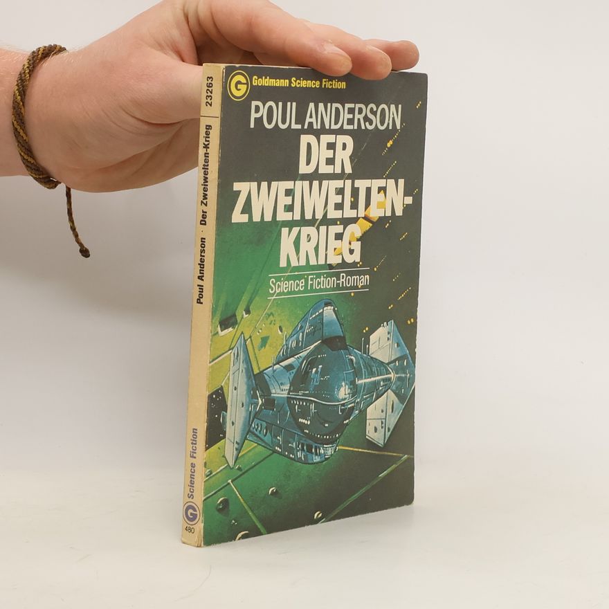 Poul Anderson Der Zweiwelten-Krieg