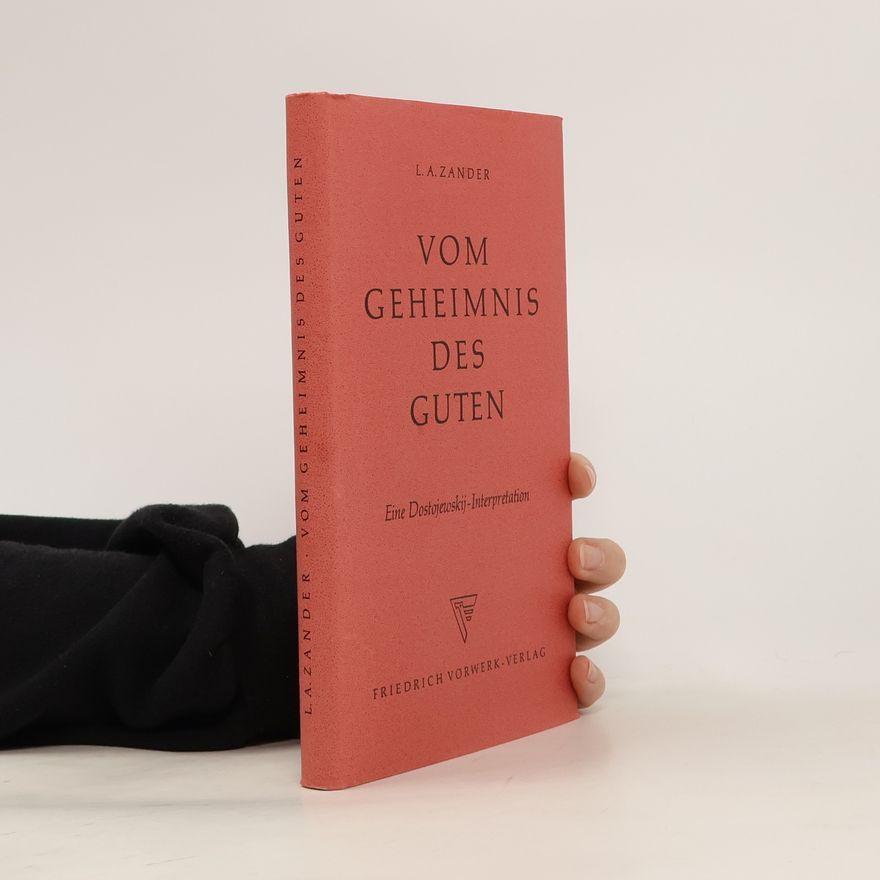 Leon Alexander Zander Vom Geheimnis des Guten
