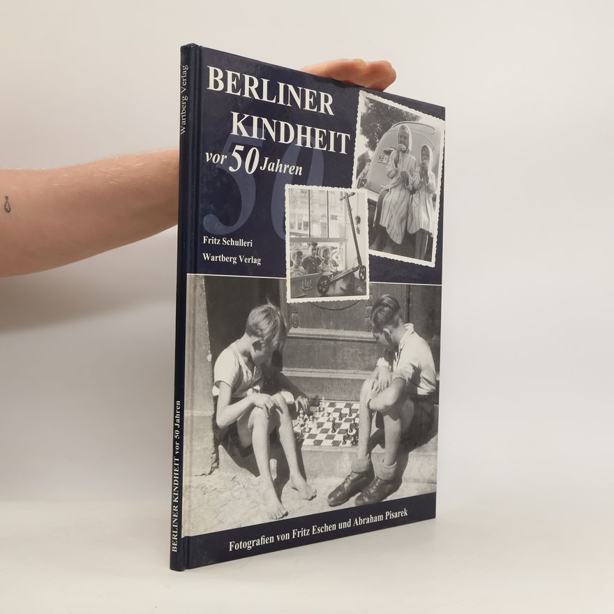 Fritz Schulleri Berliner Kindheit vor 50 Jahren